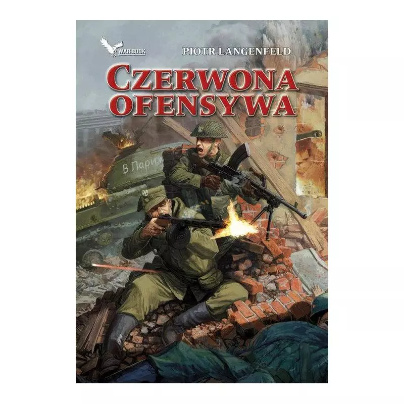 CZERWONA OFENSYWA Piotr Langenfeld - Warbook