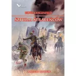 SZTURM STRACEŃCÓW ODLEGŁE RUBIEŻE Piotr Langenfeld - Warbook