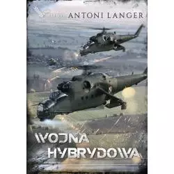 WOJNA HYBRYDOWA Antoni Langer - Warbook