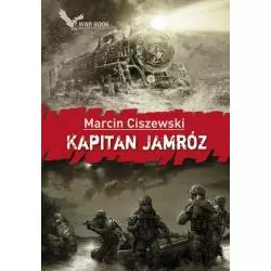 KAPITAN JAMRÓZ Marcin Ciszewski - Warbook