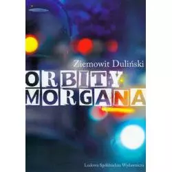 ORBITY MORGANA Ziemowit Duliński - Ludowa Spódzielnia Wydawnicza