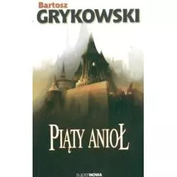 PIĄTY ANIOŁ Bartosz Grykowksi - SuperNowa