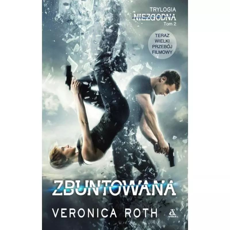 ZBUNTOWANA. NIEZGODNA 2 - Amber