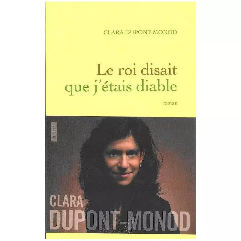 LE ROI DISAIT QUE JETAIS DIABLE Clara Dupont-Monod - Nowela