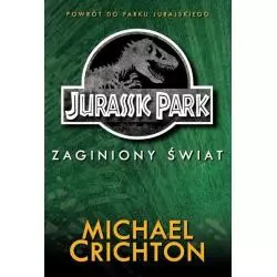 JURASSIC PARK ZAGINIONY ŚWIAT Michael Crichton - DREAM BOOKS