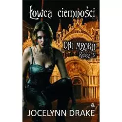 ŁOWCA CIEMNOŚCI DNI MROKU Jocelynn Drake - Amber
