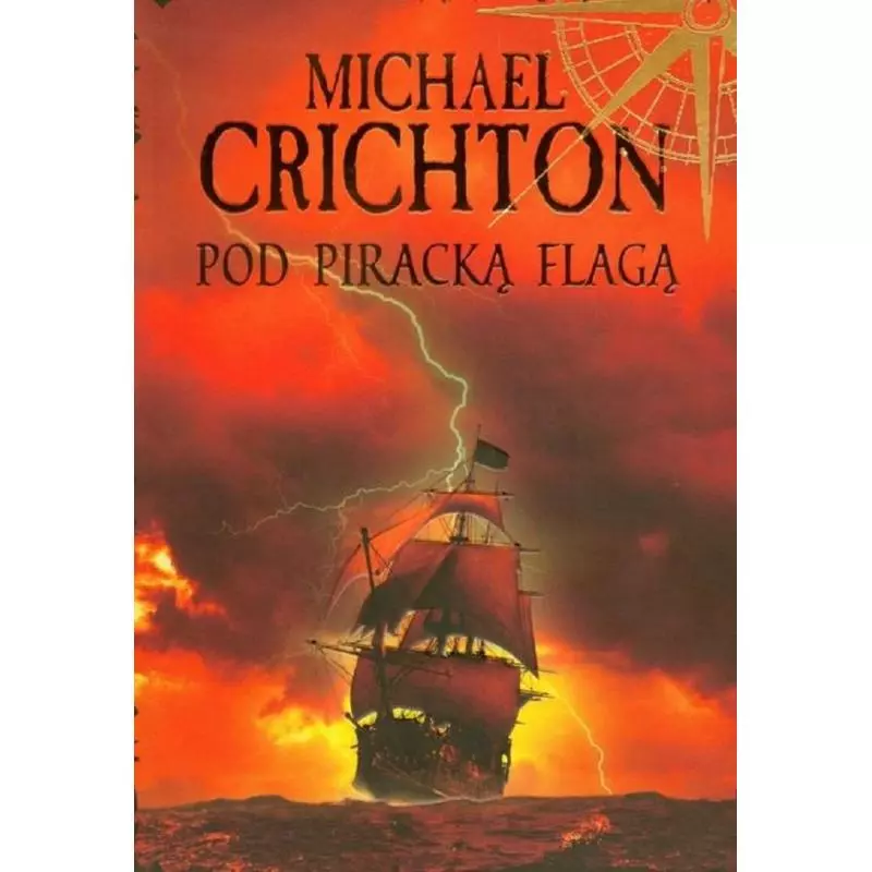POD PIRACKĄ FLAGĄ Michael Crichton - Albatros