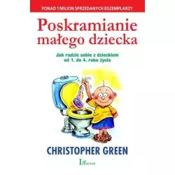 POSKRAMIANIE MAŁEGO DZIECKA Christopher Green - Laurum