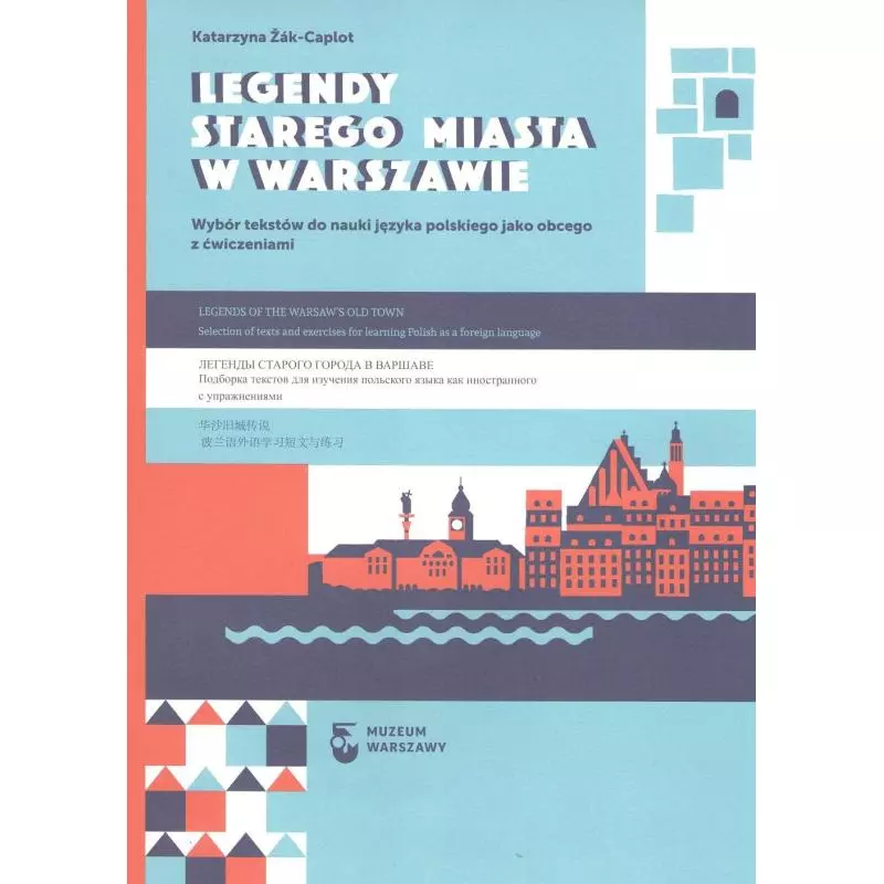 LEGENDY STAREGO MIASTA W WARSZAWIE Katarzyna Żak-Caplot - Muzeum Warszawy