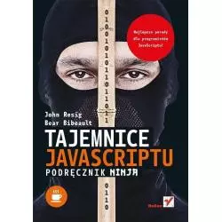 TAJEMNICE JAVASCRIPTU PODRĘCZNIK NINJA John Resig - Helion