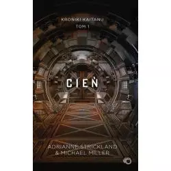 CIEŃ KRONIKI KAITANU 1 Adrianne Strickland, Michael Miller - Uroboros