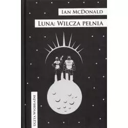 LUNA WILCZA PEŁNIA Ian Mcdonald - Mag