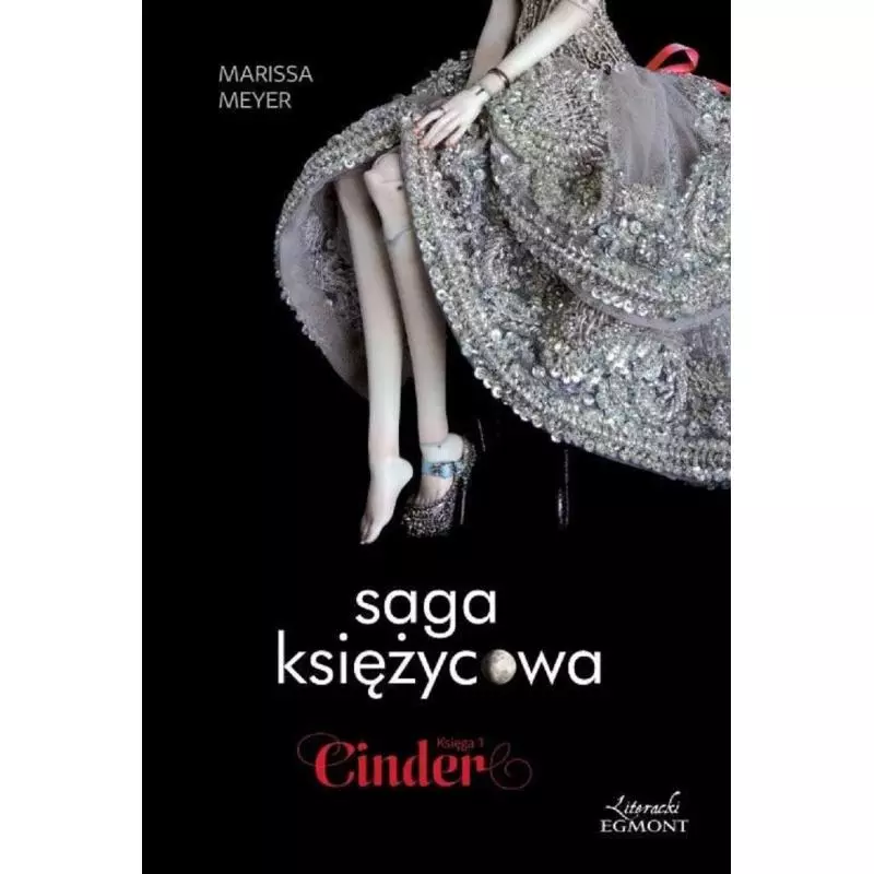 SAGA KSIĘŻYCOWA 1 CINDER Marissa Meyer - Egmont