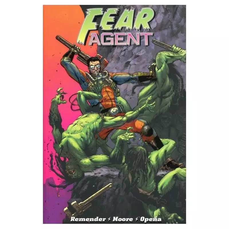 FEAR AGENT 1 Rick Remender - Non Stop Comics