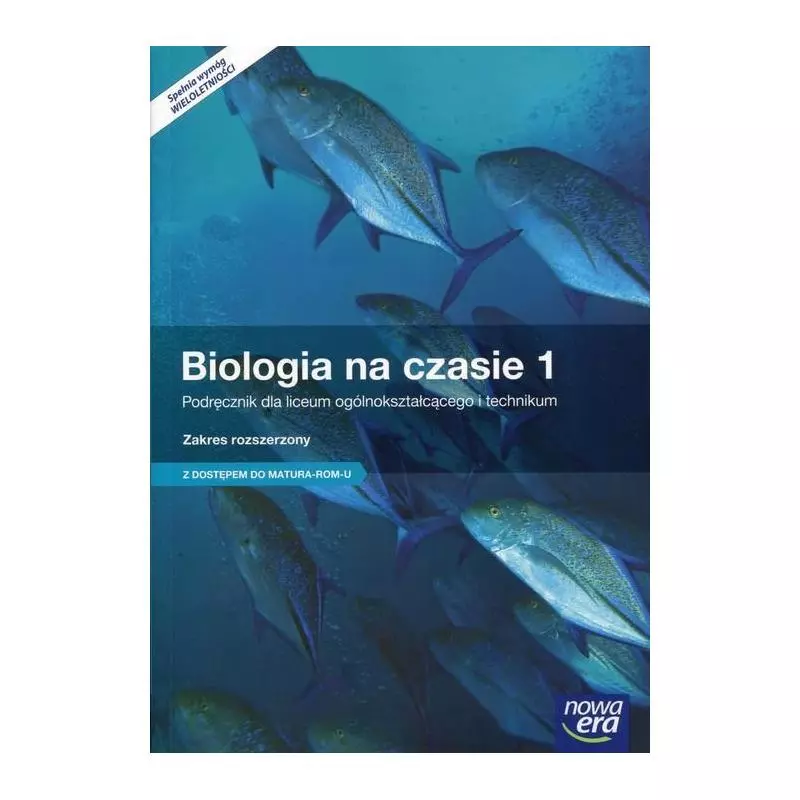 BIOLOGIA NA CZASIE 1 PODRĘCZNIK DLA LICEUM I TECHNIKUM ZAKRES ROZSZERZONY - Nowa Era