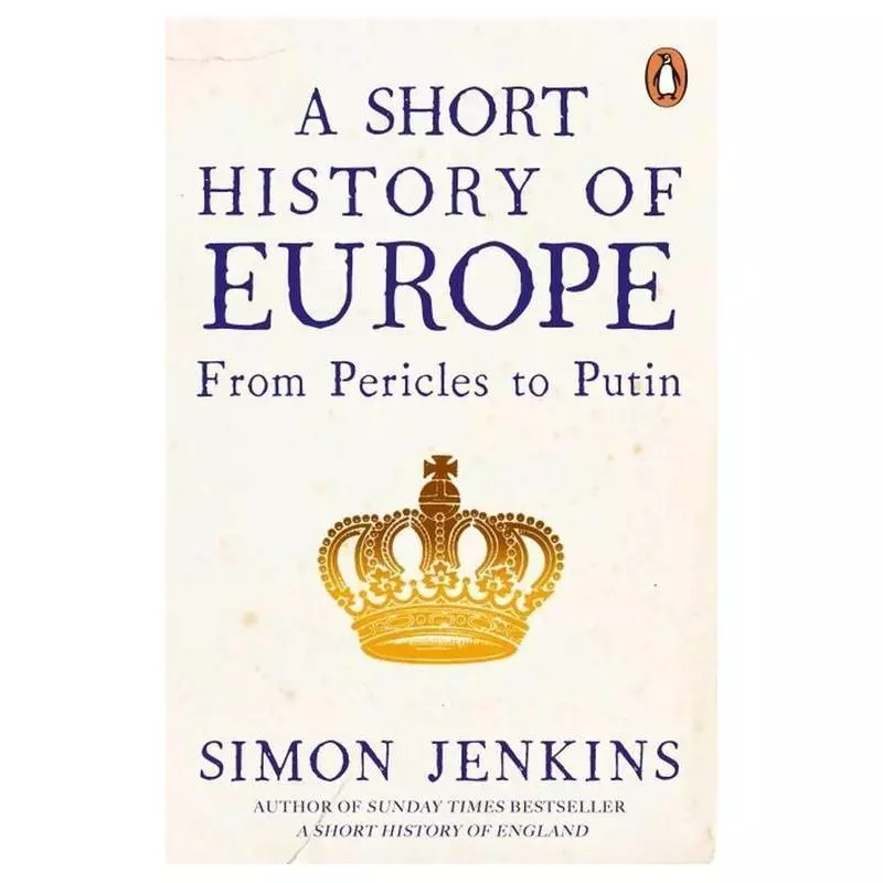 A SHORT HISTORY OF EUROPE Simon Jenkins - Penguin Books