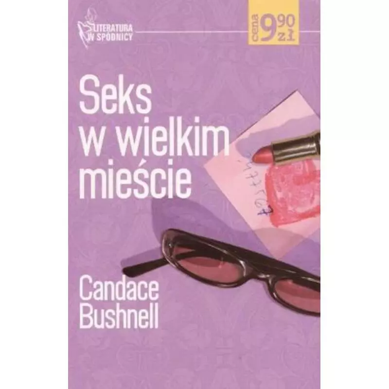 SEKS W WIELKIM MIEŚCIE Candace Bushnell - Ringier Axel Springer Polska