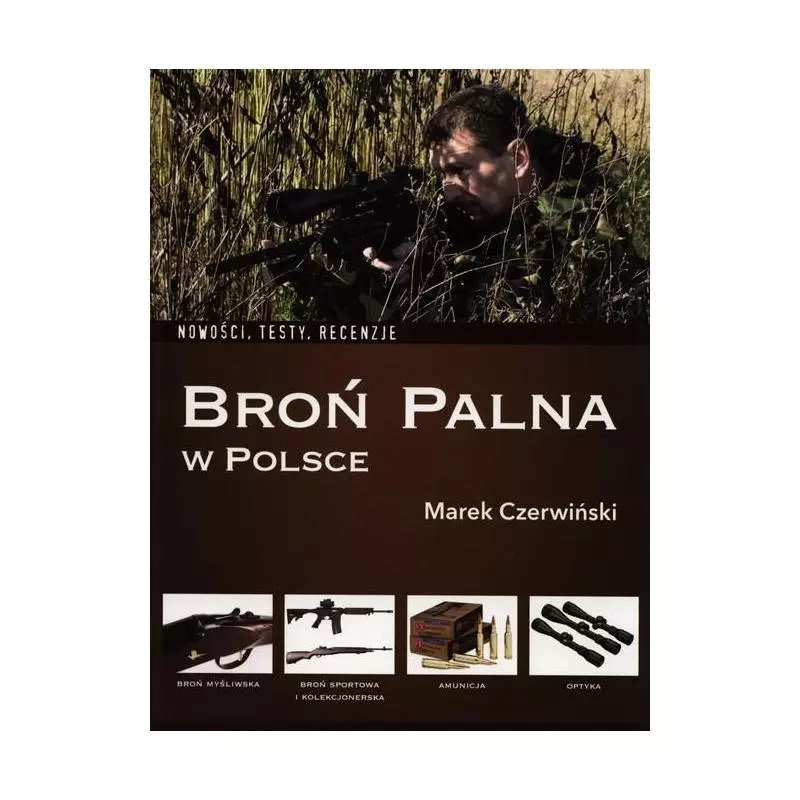 BROŃ PALNA W POLSCE Marek Czerwiński - Warbook