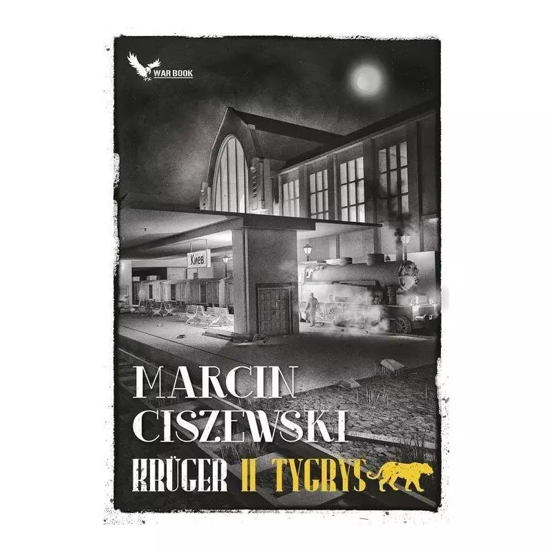 KRUGER 2 TYGRYS Marcin Ciszewski - Warbook