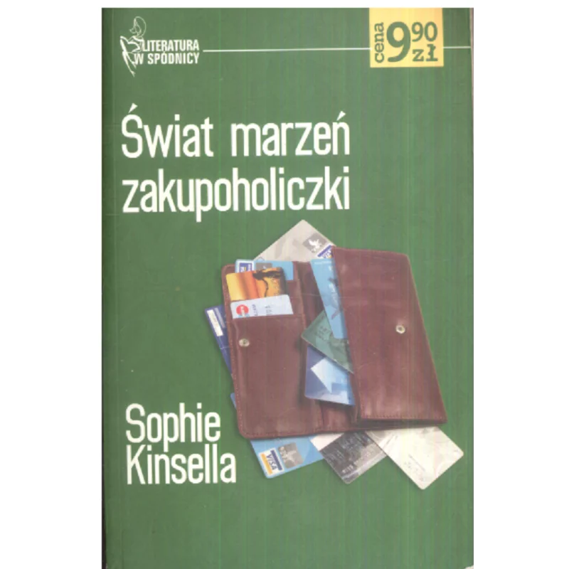 ŚWIAT MARZEŃ ZAKUPOHOLICZKI Sophie Kinsella - Ringier Axel Springer Polska