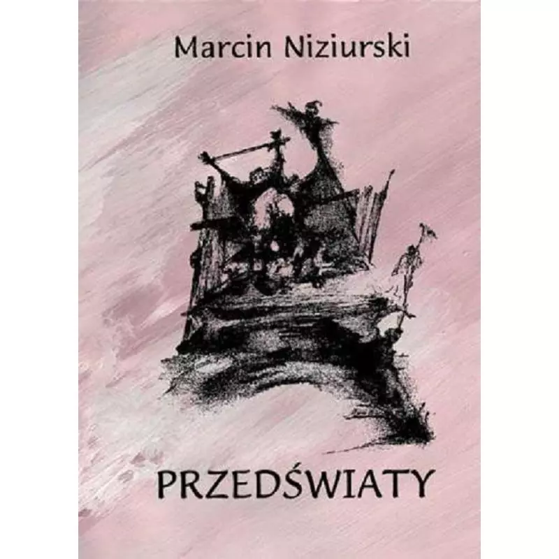PRZEDŚWIATY Marcin Niziurski - Nowy Świat