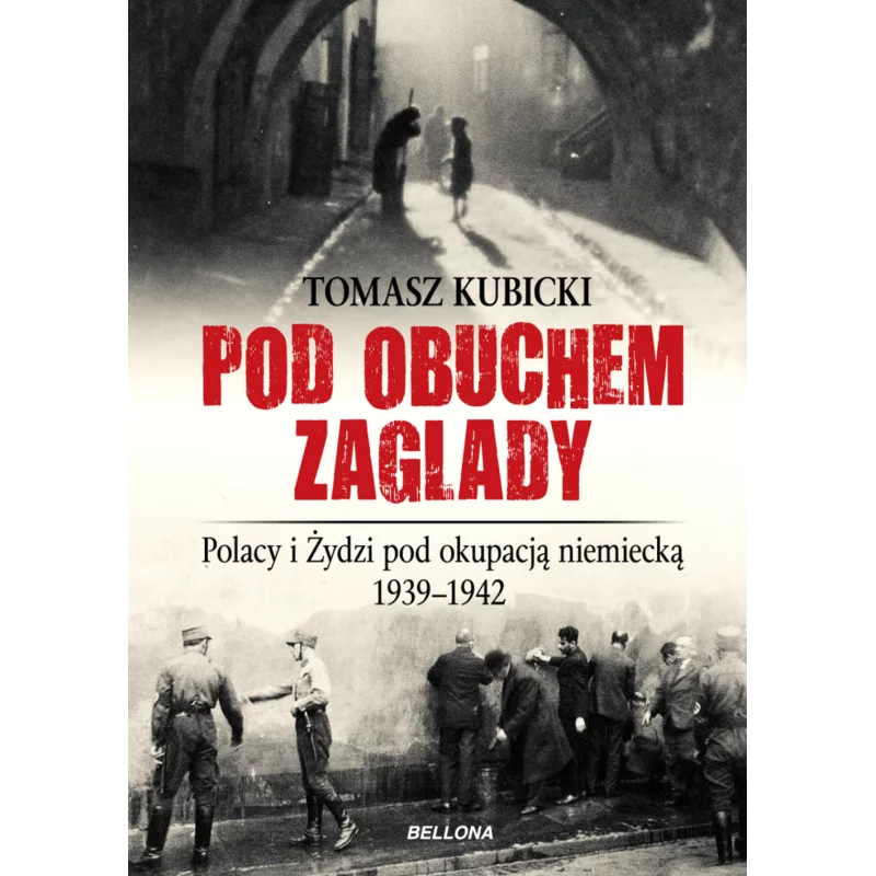 POD OBUCHEM ZAGŁADY Tomasz Kubicki - Bellona