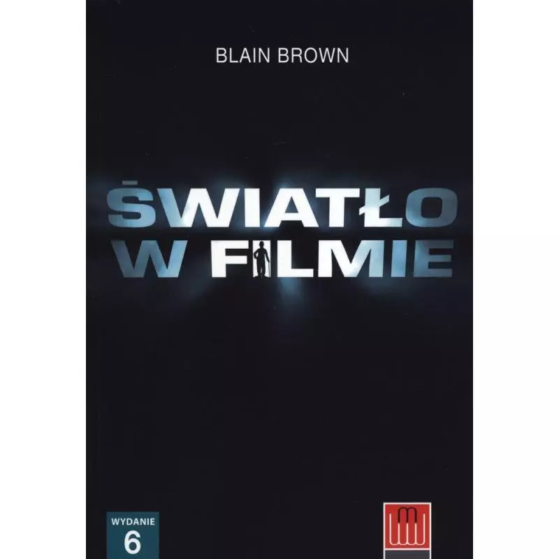ŚWIATŁO W FILMIE Blain Brown - Wydawnictwo Wojciech Marzec