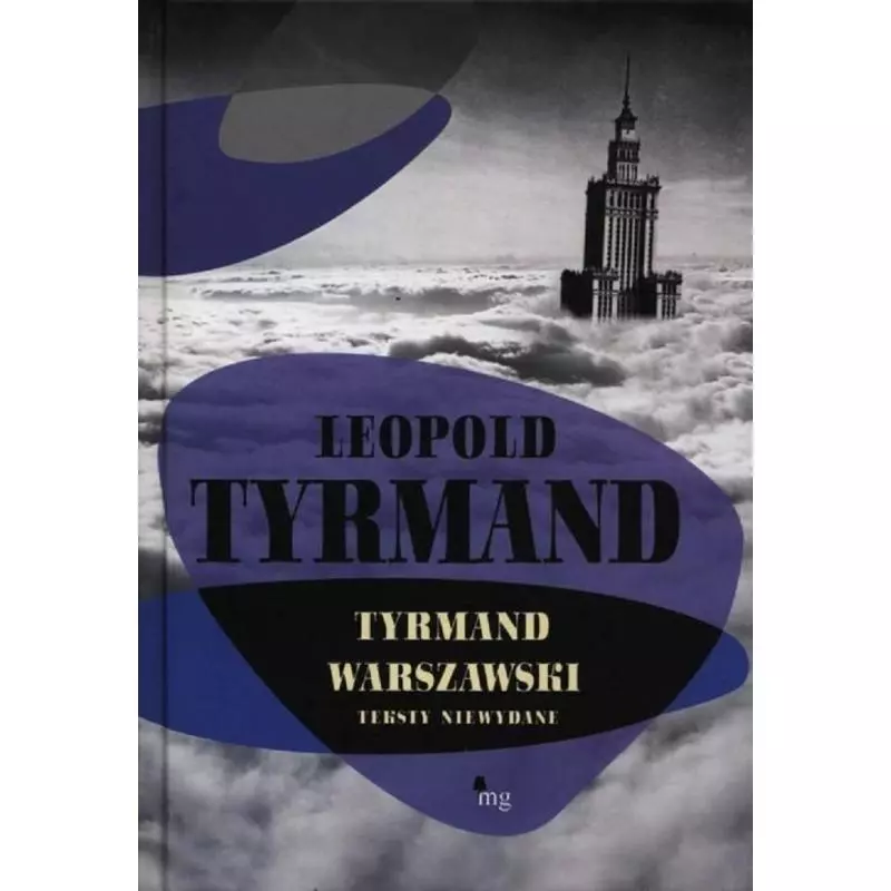 TYRMAND WARSZAWSKI Leopold Tyrmand - Wydawnictwo Mg
