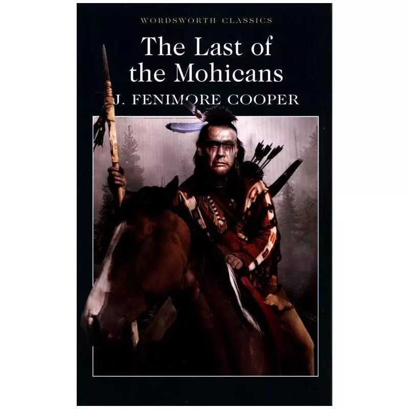 LAST OF THE MOHICANS J.Fenimore Cooper - Wordsworth
