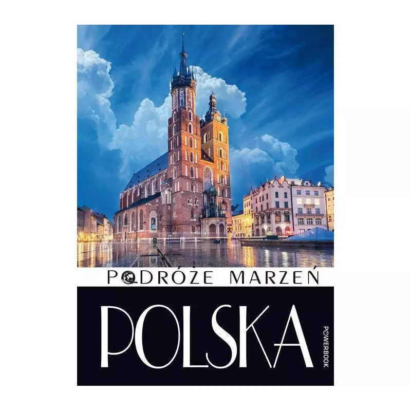 POLSKA PODRÓŻE MARZEŃ - Powerbook