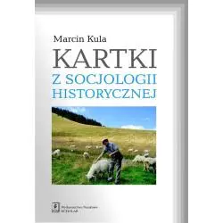 KARTKI Z SOCJOLOGII HISTORYCZNEJ Marcin Kula - Scholar