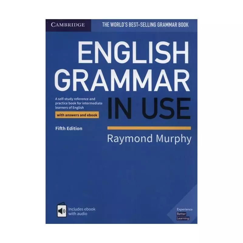 ENGLISH GRAMMAR IN USE WITH ANSWERS AND EBOOK WITH AUDIO Raymond Murphy - Cambridge University Press