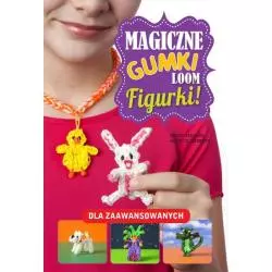 MAGICZNE GUMKI LOOM FIGURKI Becky Thomas, Monica Sweeney - Wilga