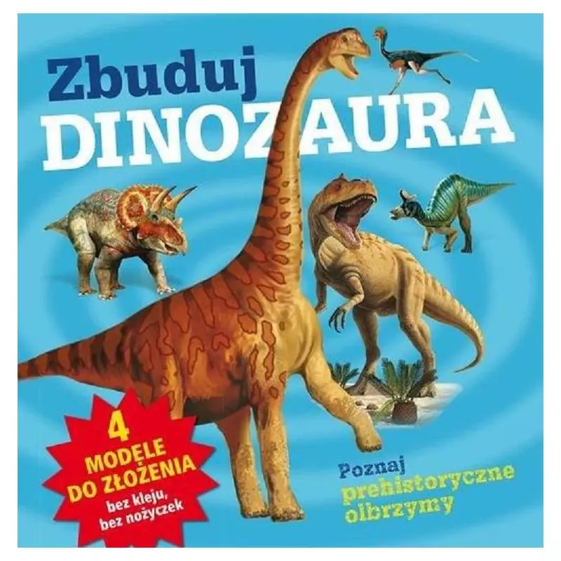 ZBUDUJ DINOZAURA - Wilga