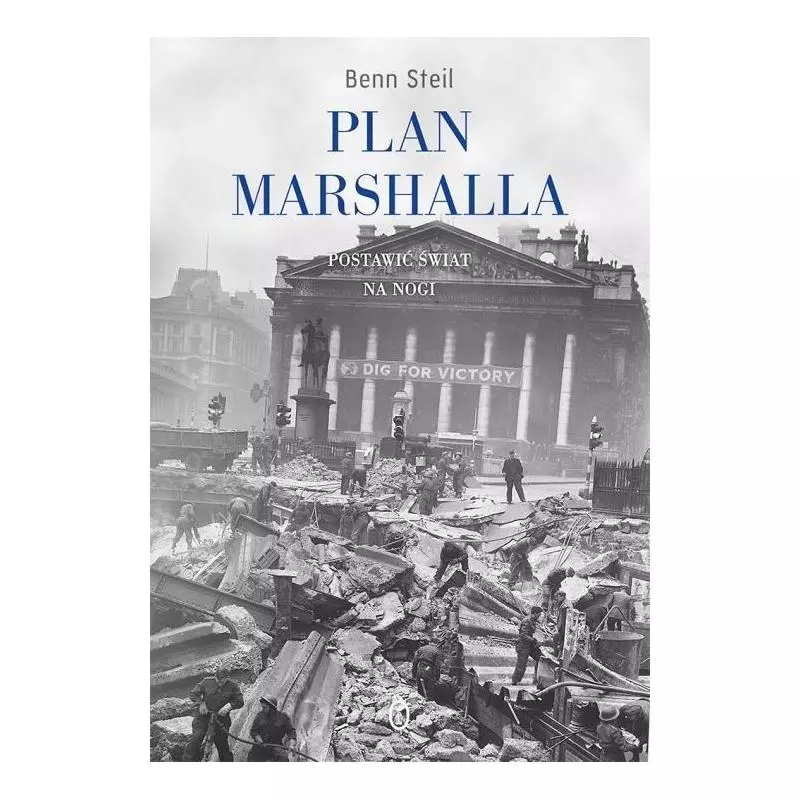 PLAN MARSHALLA POSTAWIĆ ŚWIAT NA NOGI Ben Steil - Little Doctor