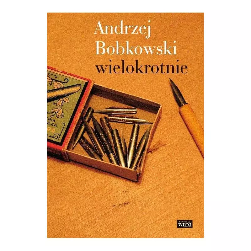 ANDRZEJ BOBKOWSKI WIELOKROTNIE - Więź