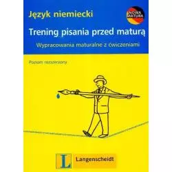 JĘZYK NIEMIECKI TRENING PISANIA PRZED MATURĄ POZIOM ROZSZERZONY Mirosława Podkowińska-Lisowicz - Langenscheidt