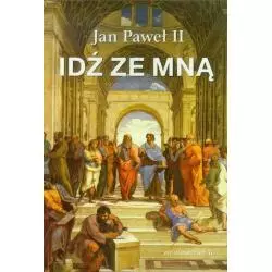 IDŹ ZE MNĄ Jan Paweł II - Wydawnictwo M