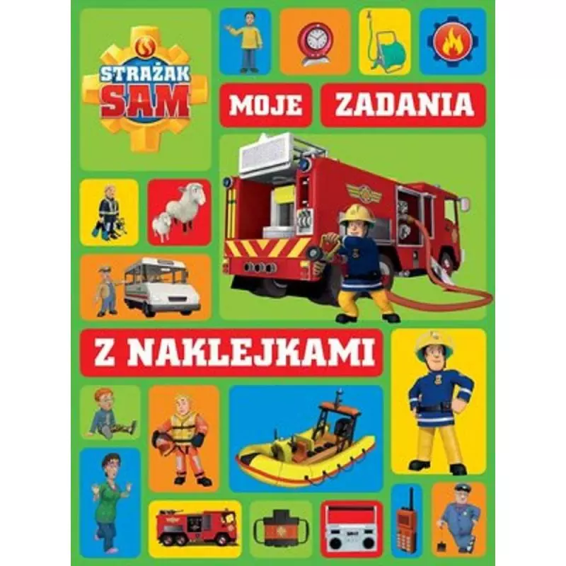 STRAŻAK SAM MOJE ZADANIA Z NAKLEJKAMI 5+ - Olesiejuk