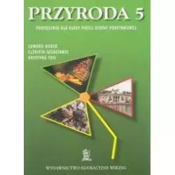 PRZYRODA 5 PODRĘCZNIK Edward Dudek, Elżbieta Szedzianis, Krystyna Tryl - Wiking