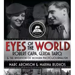 ROBERT CAPA GERDA TARO EYES OF THE WORLD Marc Aronson - Michalineum