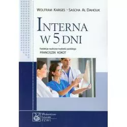 INTERNA W 5 DNI Wolfram Karges, Sascha Al Dahouk - Wydawnictwo Lekarskie PZWL