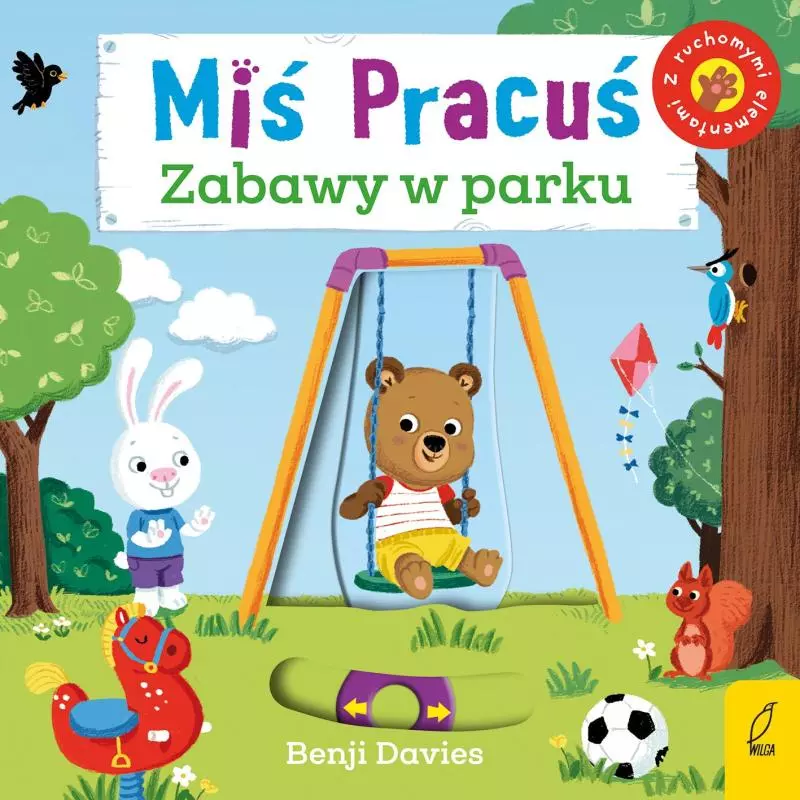 MIŚ PRACUŚ ZABAWY W PARKU Benji Davies - Wilga