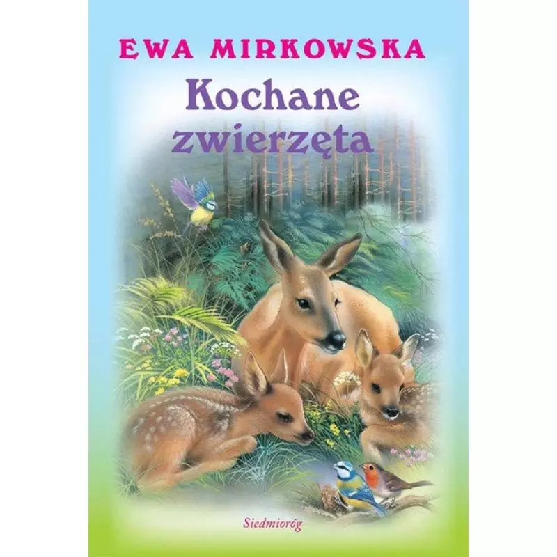 KOCHANE ZWIERZĘTA Ewa Mirkowska - Siedmioróg