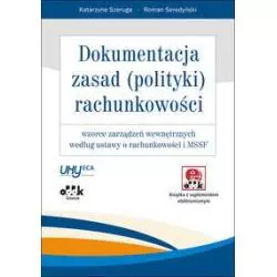 DOKUMENTACJA ZASAD POLITYKI RACHUNKOWOŚCI Roman Seredyński, Katarzyna Szaruga - ODDK