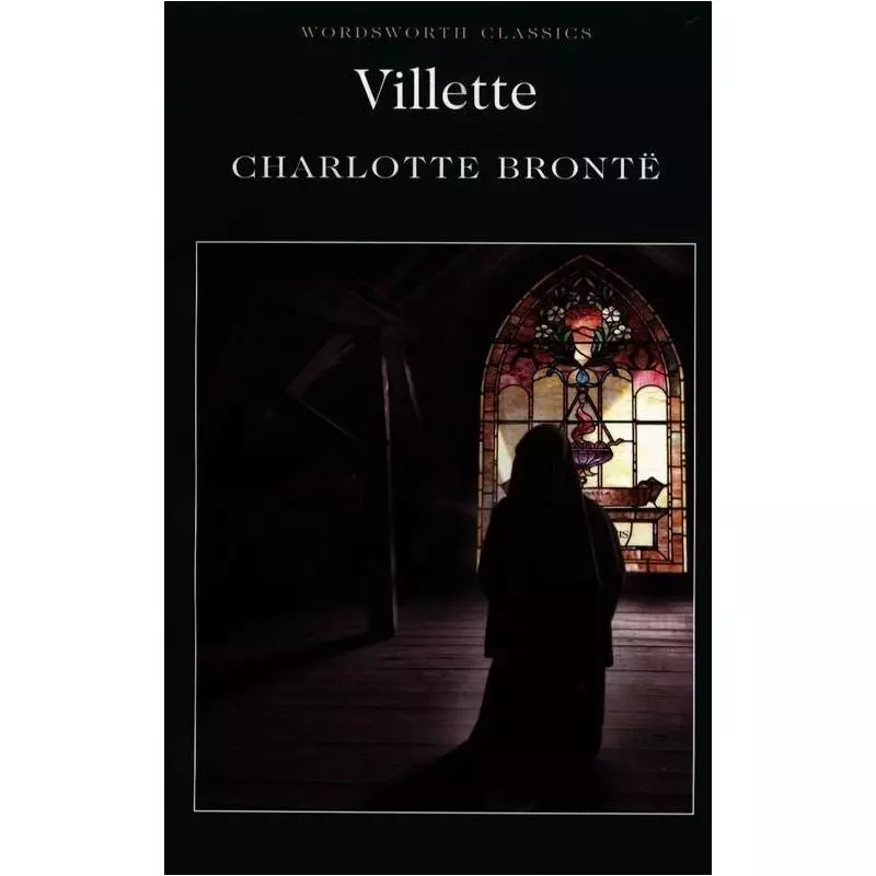 VILLETTE Charlotte Bronte - Wordsworth