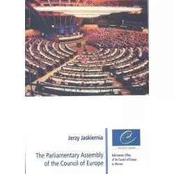 THE PARLIAMENTARY ASSEMBLY OF THE COUNCIL OF EUROPE Jerzy Jaskiernia - Scholar