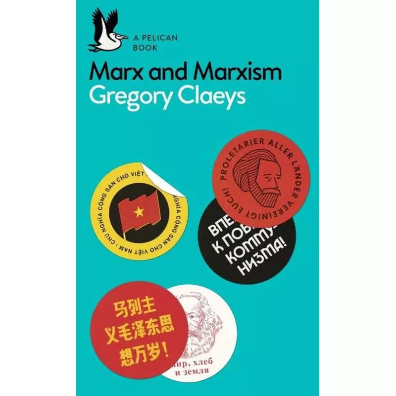 MARX AND MARXISM Gregory Claeys - Pelican Books