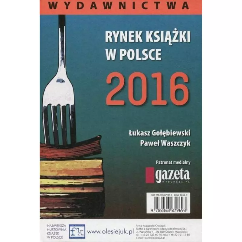 RYNEK KSIĄŻKI W POLSCE 2016 Łukasz Gołębiewski, Paweł Waszczyk - BIBLIOTEKA ANALIZ
