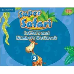 SUPER SAFARI LETTERS AND NUMBERS WORKBOOK 3 - Cambridge University Press